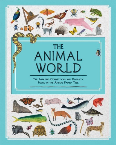 The Animal World: The Amazing Connections and Diversity