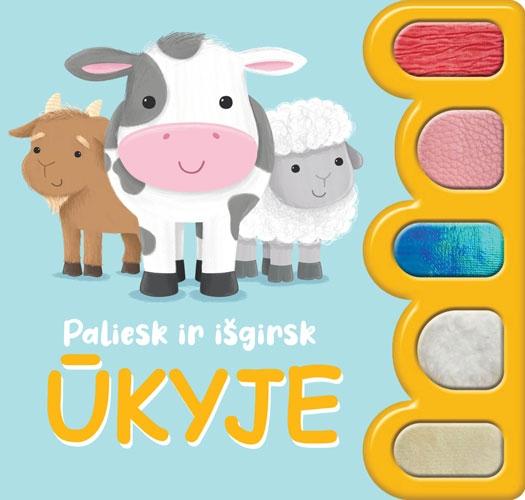 Paliesk ir išgirsk. Ūkyje