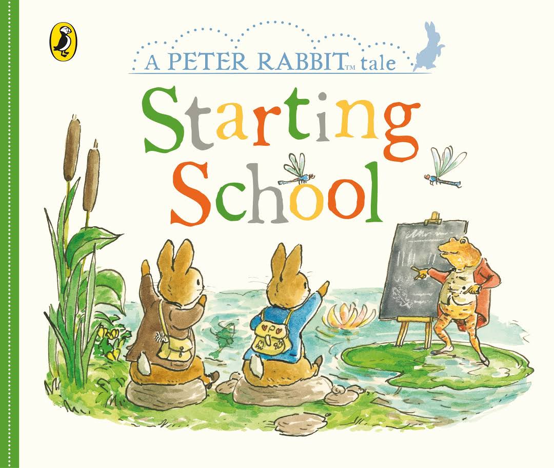 Starting School. A Peter Rabbit Tales