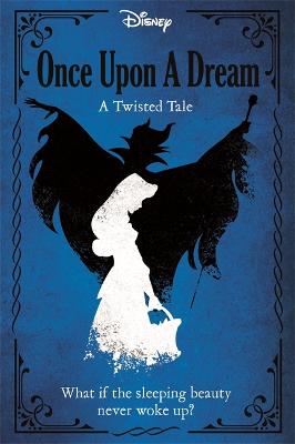 Once Upon a Dream. Twisted Tales
