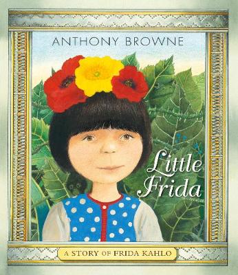 Little Frida : A Story of Frida Kahlo