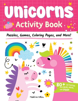 Unicorns Activity Book: Puzzle s, Games, Coloring Pages