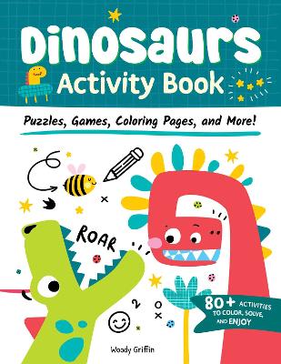 Dinosaurs Activity Book: Puzzl ess, Games, Coloring Pages