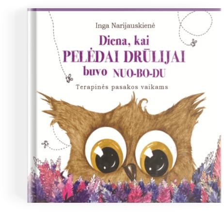 Diena, kai pelėdai Drūlijai buvo NUOBODU. Terapinės pasakos vaikams