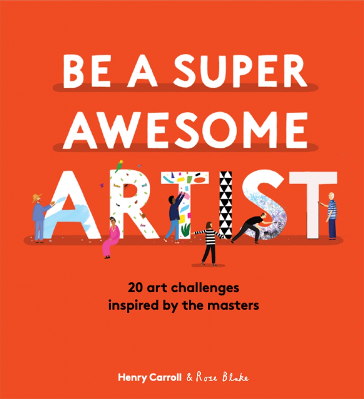 How to Be a Super Awesome Artist