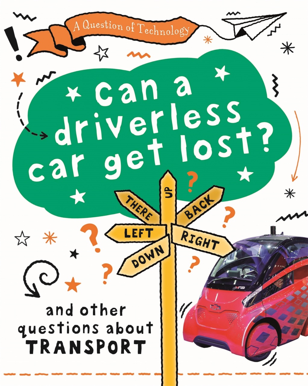 Question of Technology: Can a Driverless Car Get Lost?