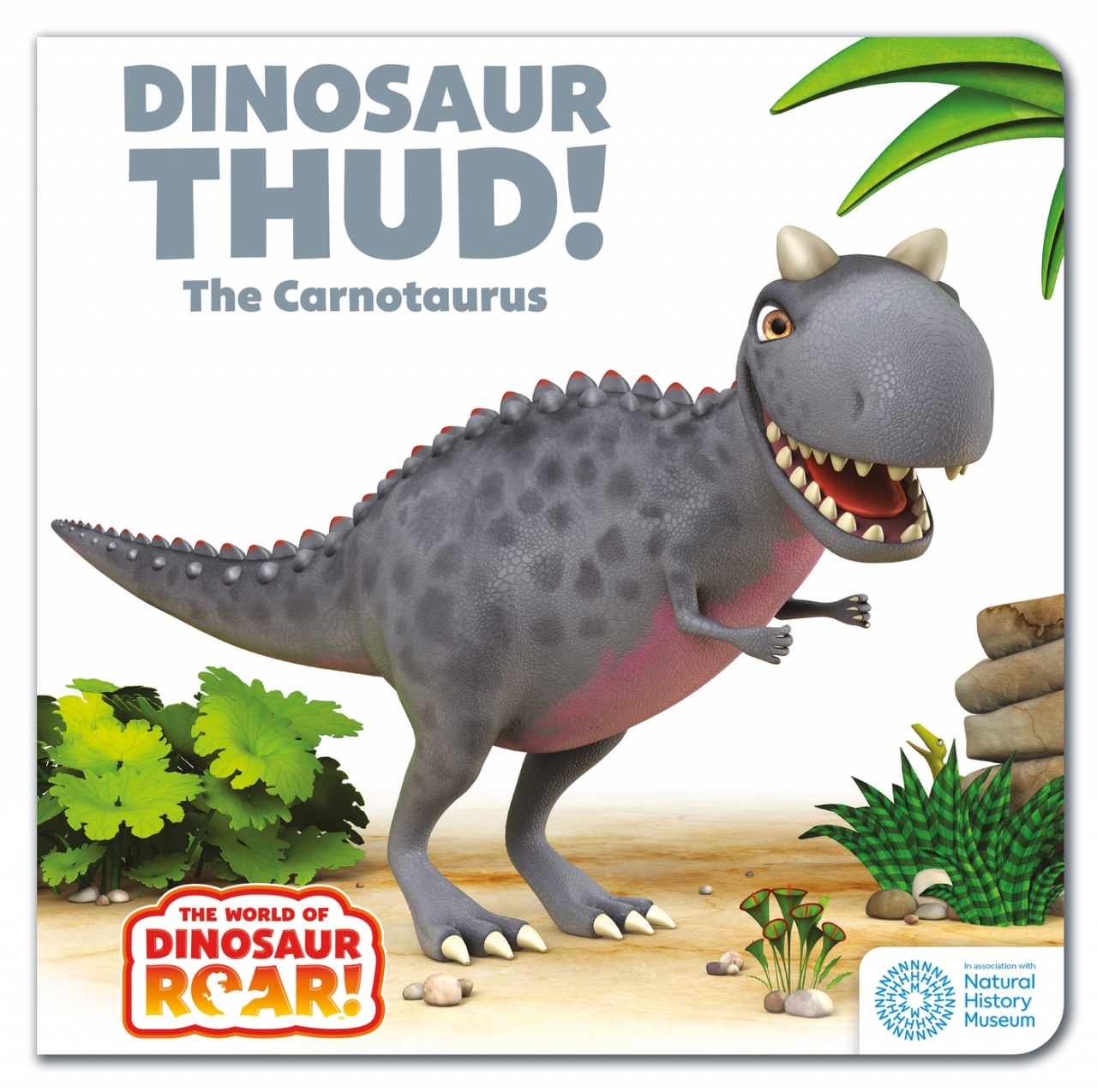 World of Dinosaur Roar!: Dinosaur Thud! The Carnotaurus: Book 13