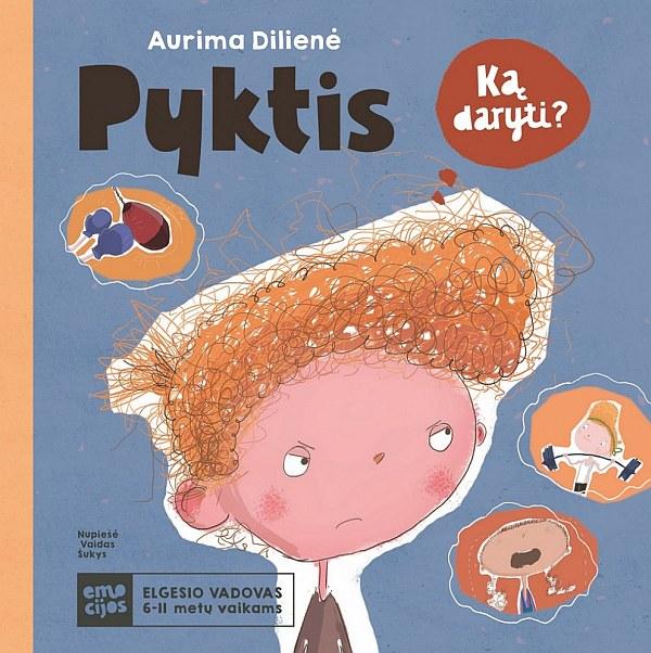 PYKTIS. Elgesio vadovas 6 - 11 metų vaikams