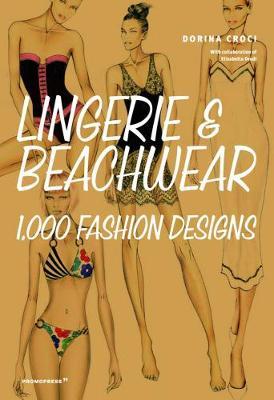 Lingerie and Beachwear: 1,000 Fashion Designs