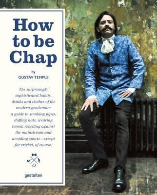 HOW TO BE CHAP