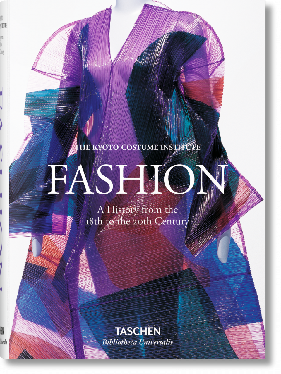 Fashion. A History from the18th to the 20th Century