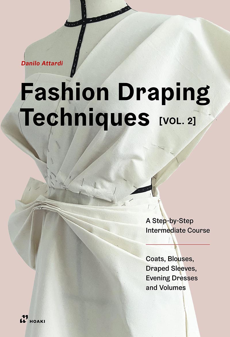 Fashion Draping Techniques, Volume 2