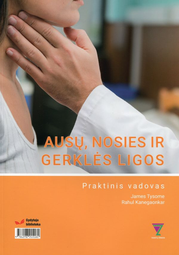 Ausų, nosies ir gerklės ligos.Praktinis vadovas