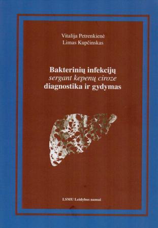 Bakterinių infekcijų, sergant kepenų ciroze, diagnostika ir gydymas