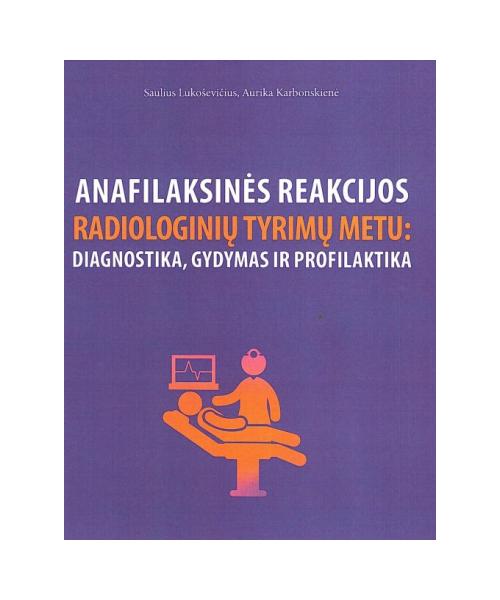 Anafilaksinės reakcijos radiologinių tyrimų metu