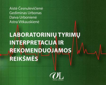Laboratorinių tyrimų interpretacija ir rekomenduojamos reikš