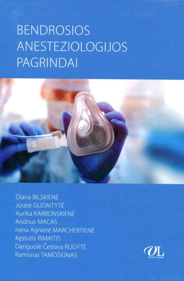 Bendrosios anesteziologijos pagrindai