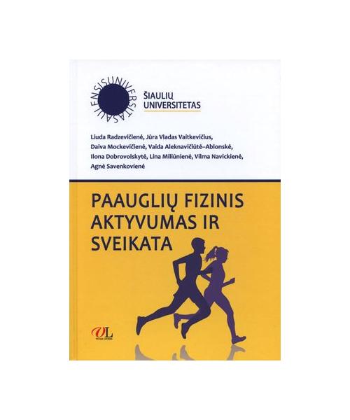 Paauglių fizinis aktyvumas ir sveikata