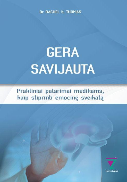 Gera savijauta. Praktiniai patarimai medikams, kaip stiprint