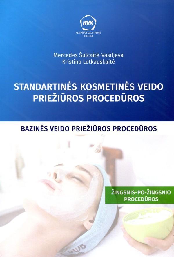 Standartinės kosmetinės veidopriežiūros procedūros. Bazinės