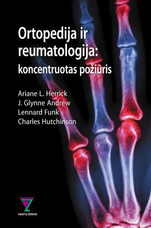 Ortopedija ir reumatologija :koncentruotas požiūris