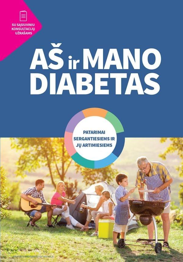Aš ir mano diabetas: patarimai sergantiesiems ir jų artimiesiems