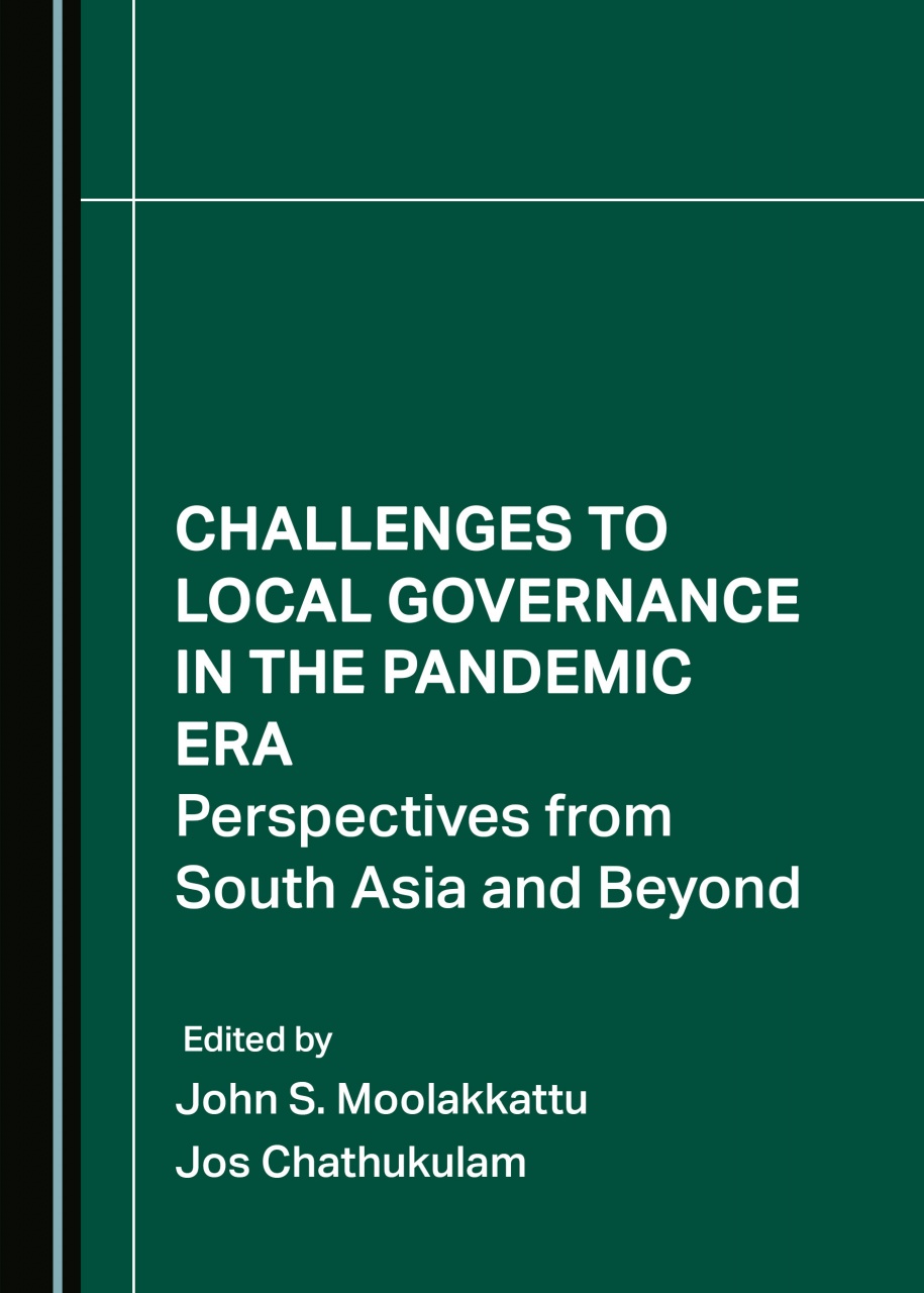 Challenges to Local Governance in the Pandemic Era: Perspectives from South Asia and Beyond