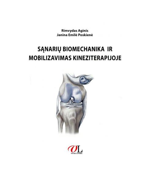 Sąnarių biomechanika ir mobilizavimas kineziterapijoje