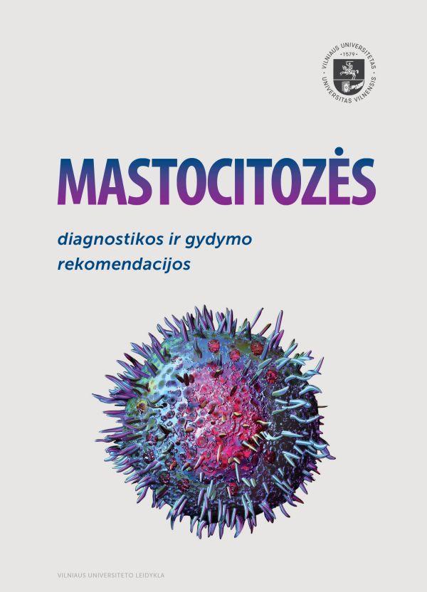 Mastocitozės diagnostikos irgydymo rekomendacijos