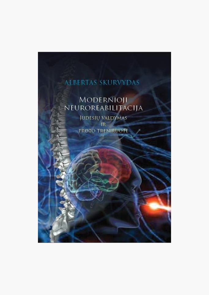 Modernioji neuroreabilitacija: judesių valdymas ir proto tren