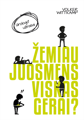 Žemiau juosmens viskas gerai?