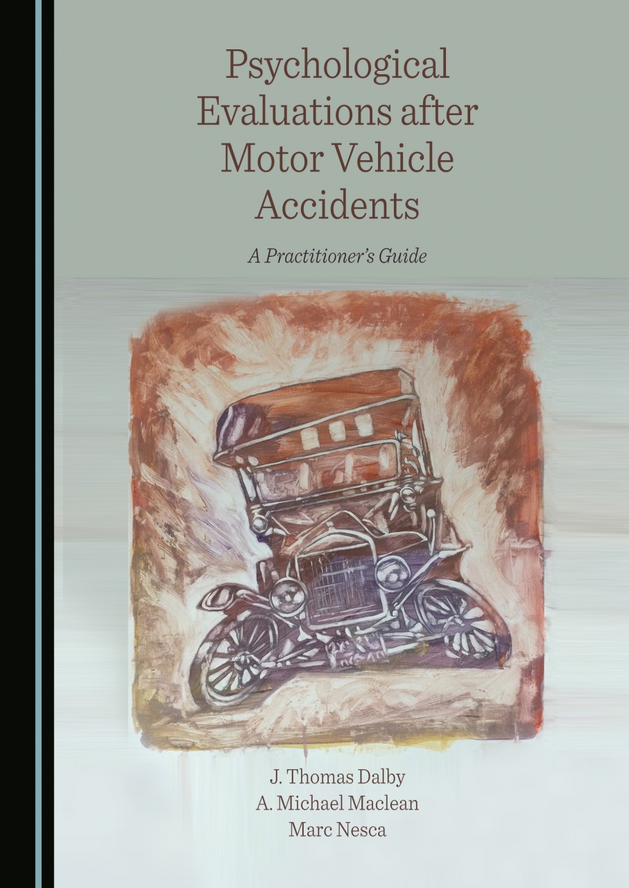 Psychological Evaluations after Motor Vehicle Accidents: A Practitioner's Guide