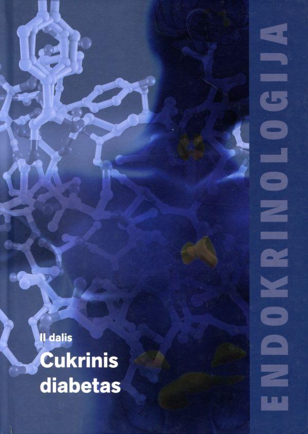 Endokrinologija. II dalis Cukrinis diabetas