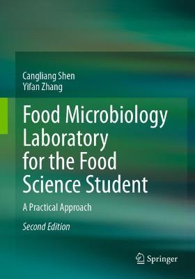 Food Microbiology Laboratory f or the Food Science Student