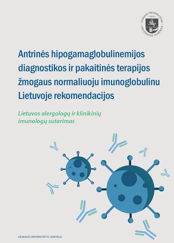 Antrinės hipogamaglobulinemijos diagnostikos ir pakaitinės