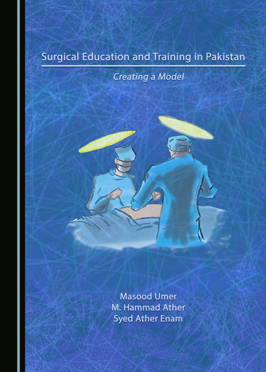 Surgical Education and Training in Pakistan: Creating a Model