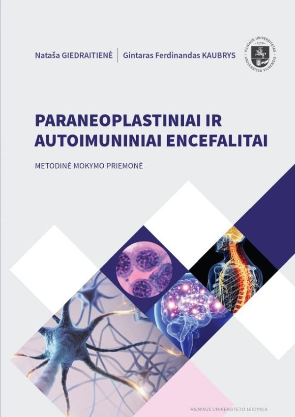 Autoimuninių encefalitų ir paraneoplastinių neurologinių sindromų diagnostikos ir gydymo rekomendacijos