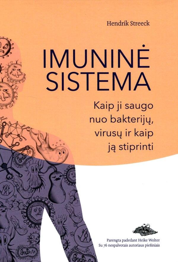 Imuninė sistema. Kaip ji saugo nuo bakterijų, virusų ir kaip
