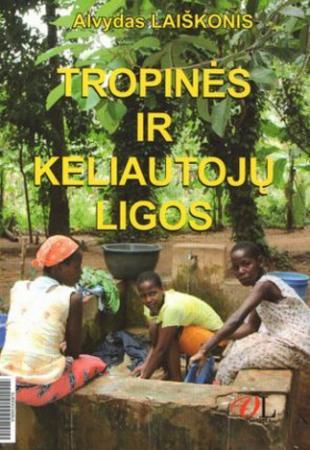 Tropinės ir keliautojų ligos