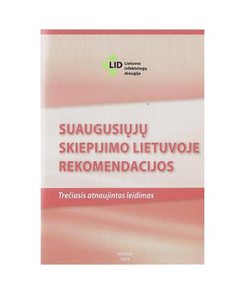 Suaugusiųjų skiepijimo Lietuvoje rekomendacijos