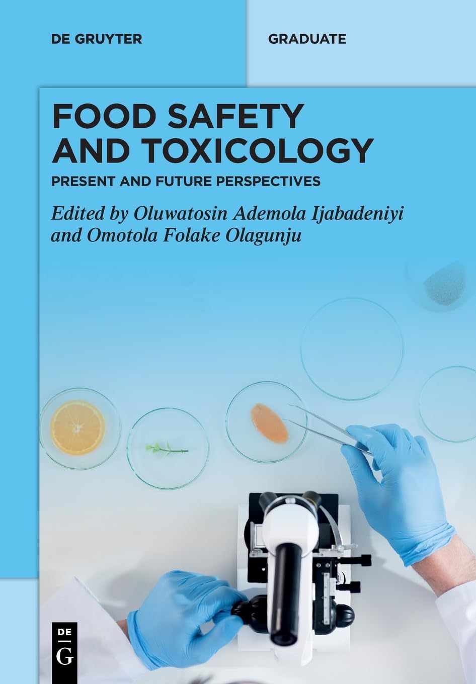 Food Safety and Toxicology: Present and Future Perspectives