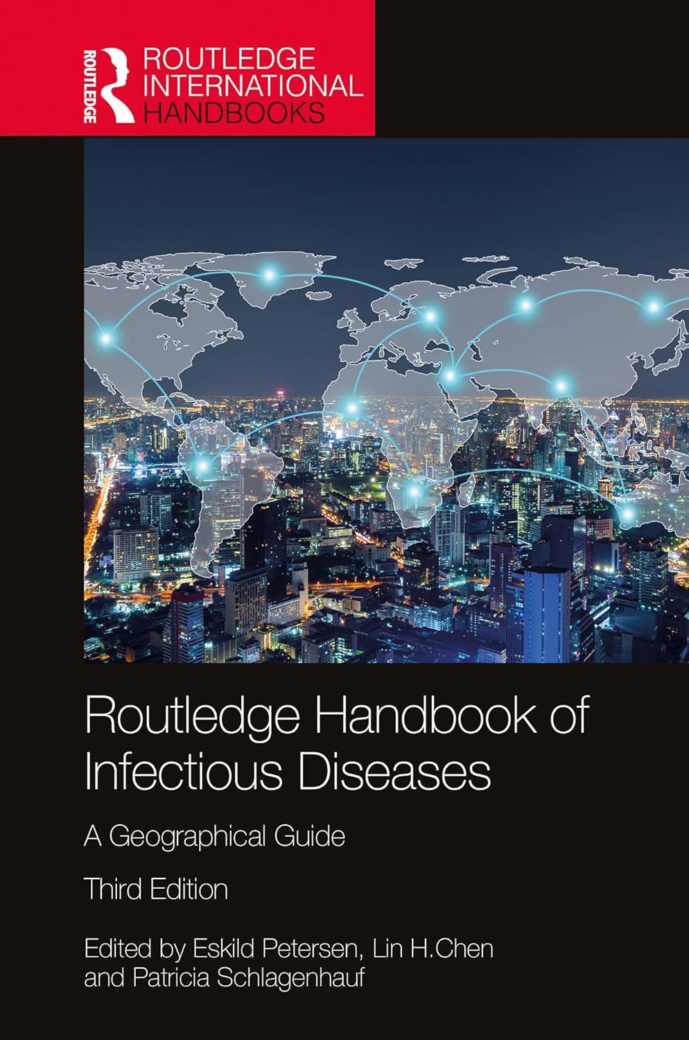 Routledge Handbook of Infectious Diseases: A Geographical Guide