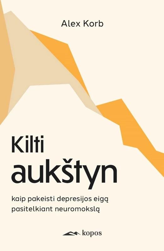Kilti aukštyn: kaip pakeisti depresijos eigą pasitelkiant neuromokslą