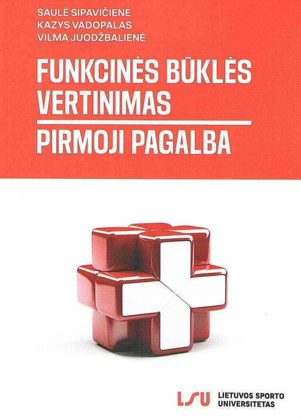Funkcinės būklės vertinimas. Pirmoji pagalba