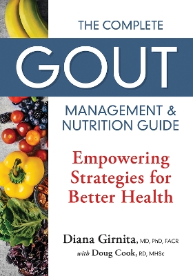 The Complete Gout Management a nd Nutrition Guide