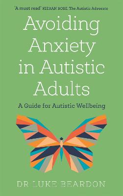 Avoiding Anxiety in Autistic Adults
