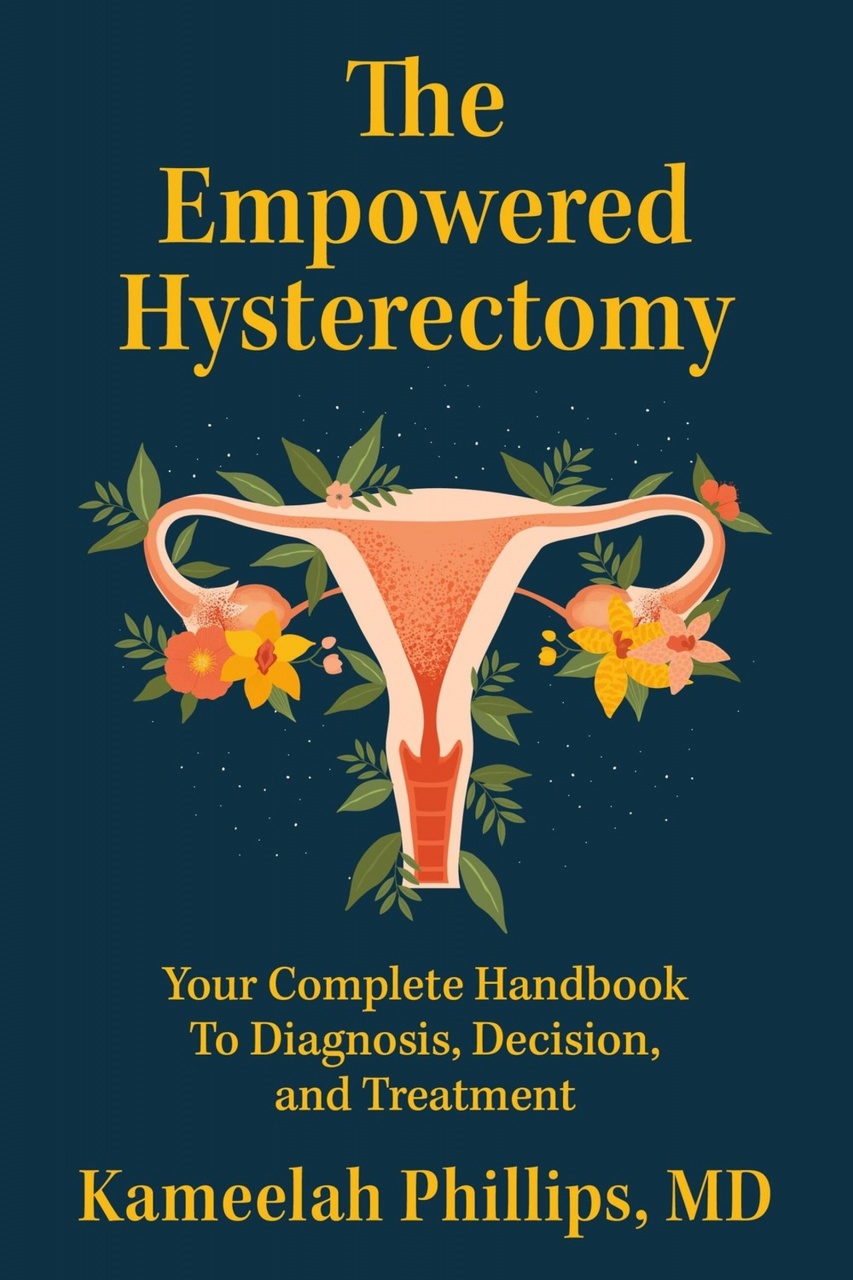 The Empowered Hysterectomy