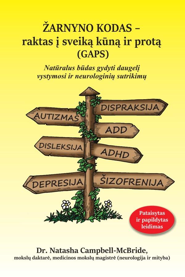 Žarnyno kodas - raktas į sveiką kūną ir protą (GAPS)