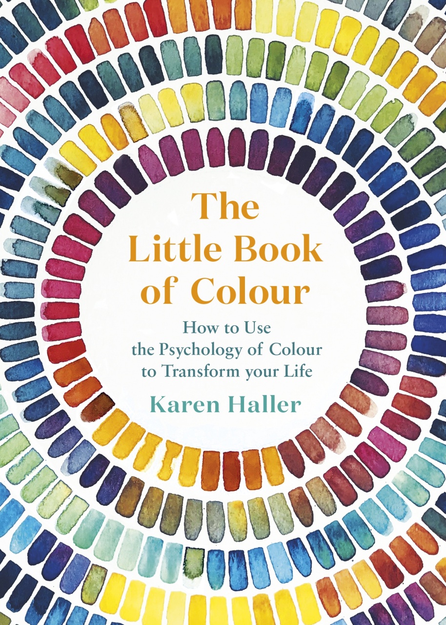 The Little Book of Colour: How to Use the Psychology of Colour