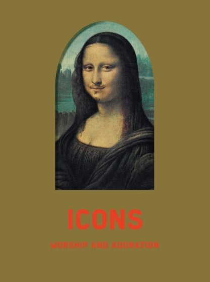 Icons : Worship andAdoration